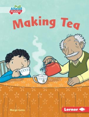 Making Tea by Gates, Margo