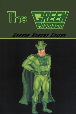 The Green Phantasm by Coates, George Robert