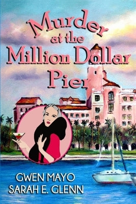 Murder at the Million Dollar Pier by Glenn, Sarah E.