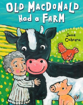 Old MacDonald Had a Farm by Cabrera, Jane