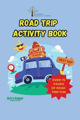 Hidden Hollow Tales Road Trip Activity Book by Murphy, Mike