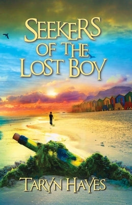 Seekers of the Lost Boy by Hayes, Taryn