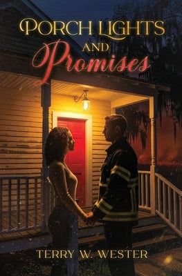 Porch Lights and Promises by Wester, Terry
