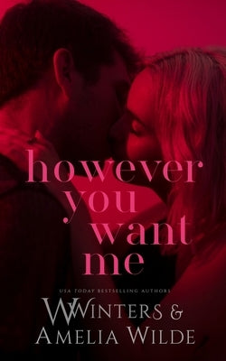 However You Want Me by Winters, W.