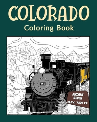 Colorado Coloringฺ Book: Adults Coloring Books Featuring Colorado City & Landmark Patterns Designs by Paperland