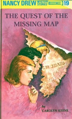 Nancy Drew 19: The Quest of the Missing Map by Keene, Carolyn