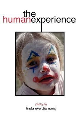 The Human Experience by Diamond, Linda Eve