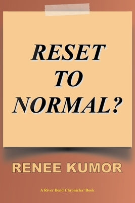 Reset To Normal? by Kumor, Renee