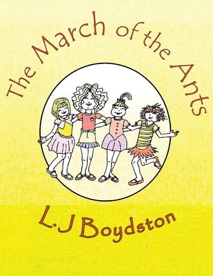 The March of the Ants by Boydston, L. J.