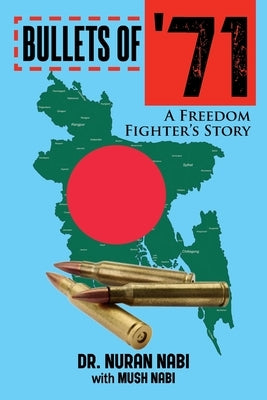 Bullets of '71 by Nabi, Nuran