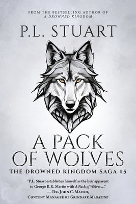 A Pack of Wolves by Stuart, P. L.