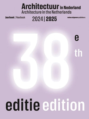 Architecture in the Netherlands: Yearbook 2024/2025 by Gilad, Uri