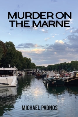 Murder on the Marne by Padnos, Michael