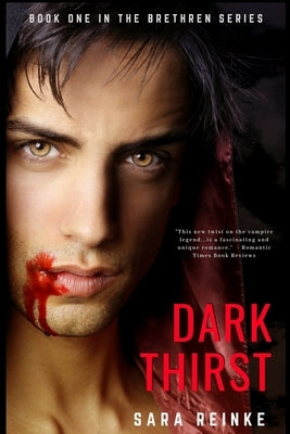 Dark Thirst by Reinke, Sara