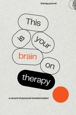 This is Your Brain on Therapy by Shiers, Laurie