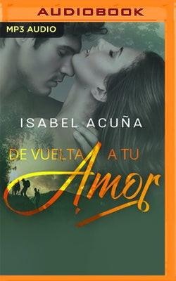 de Vuelta a Tu Amor by Acuña, Isabel