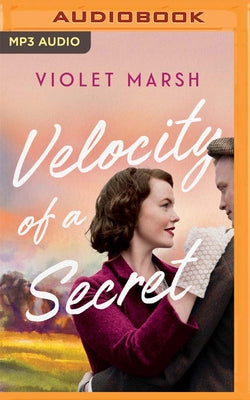 Velocity of a Secret by Marsh, Violet