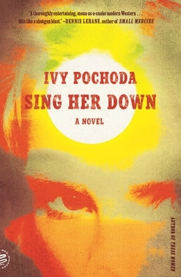 Sing Her Down by Pochoda, Ivy