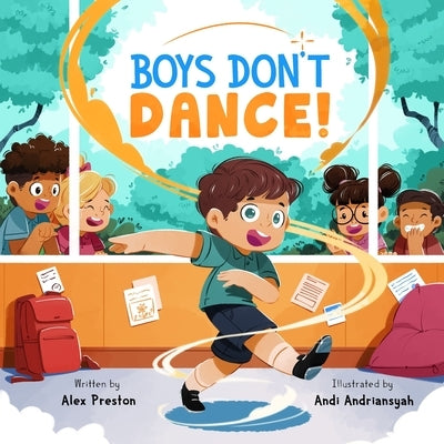 Boys Don't Dance! by Preston, Alex