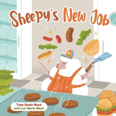 Sheepy's New Job (Santo & Sheepy Series) by Mack, Tony Santo