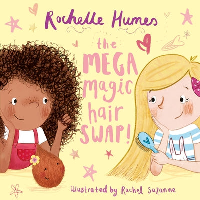 The Mega Magic Hair Swap! by Humes, Rochelle