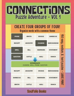 Connections Puzzle Adventure Book - Vol 1: Connections Word Game offers four by four puzzles designed for word game enthusiasts of all ages, including by Books, Soulfolio