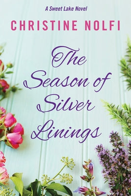 The Season of Silver Linings by Nolfi, Christine