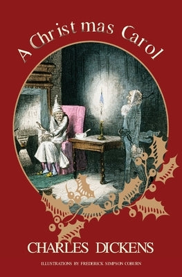 A Christmas Carol (Warbler Classics Illustrated Edition) by Dickens, Charles