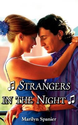 Strangers in the Night by Spanier, Marilyn