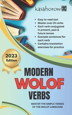 Modern Wolof Verbs: Master the simple tenses of the Wolof language by Kasahorow