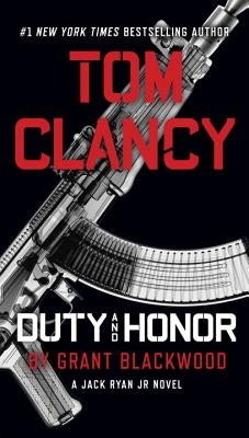 Tom Clancy Duty and Honor by Blackwood, Grant