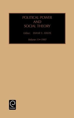 Political Power and Social Theory by Davis, Diane