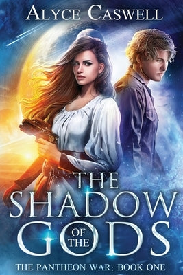 The Shadow of the Gods by Caswell, Alyce