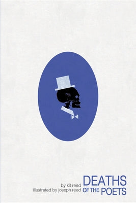 Deaths of the Poets by Reed, Kit