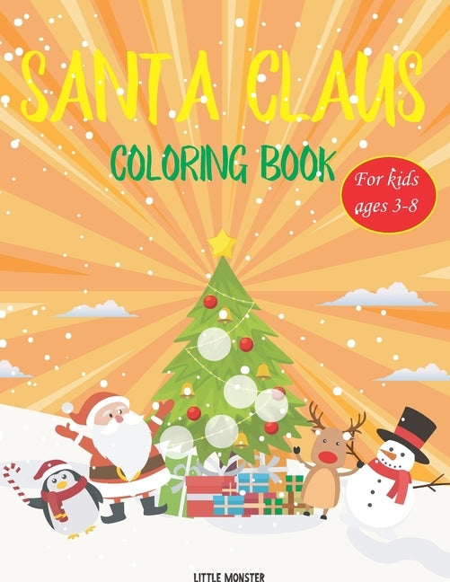 Santa Claus colouring books: For kids & toddlers - activity books for preschooler - coloring book for Boys, Girls, Fun, ... book for kids ages 2-4 by Colouring Books for Kid, Perfect