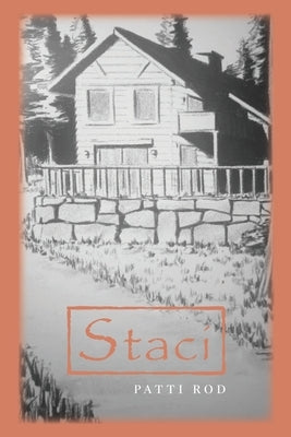 Staci by Rod, Patti