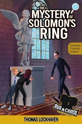 The Mystery of Solomon's Ring (Book 2) - Dyslexia-Friendly Edition: Ava & Carol Detective Agency by Lockhaven, Thomas