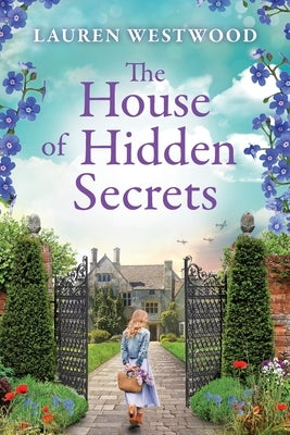 The House of Hidden Secrets by Westwood, Lauren
