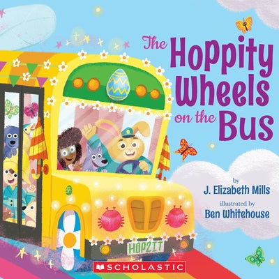 The Hoppity Wheels on the Bus (a Holiday Wheels on the Bus Book) by Mills, J. Elizabeth