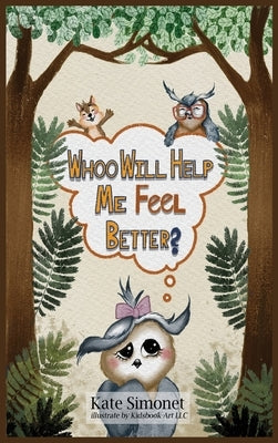 Whoo Will Help Me Feel Better by Simonet, Kate