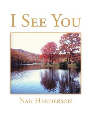 I See You by Henderson, Nan