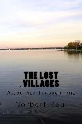 The Lost Villages: A Journey Through time by Paul, Norbert