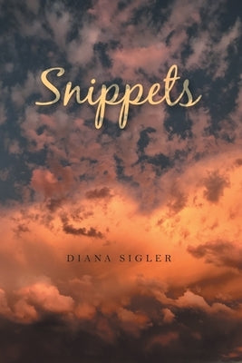 Snippets by Sigler, Diana