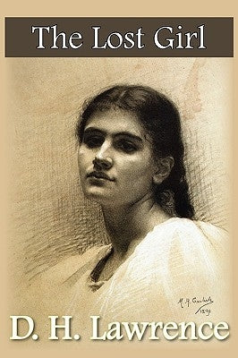 The Lost Girl by Lawrence, D. H.