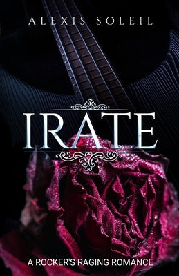 Irate by Johnson, Alexis A.