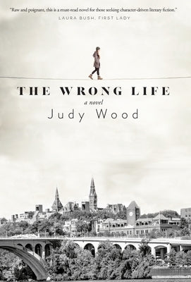 The Wrong Life by Wood, Judy