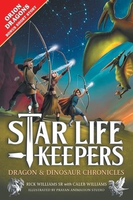 Star Life Keepers: A Middle Grade Time Travel Fantasy Adventure for Kids Ages 10-14 by Williams, Rick