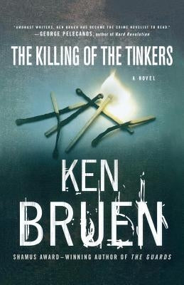 The Killing of the Tinkers: A Jack Taylor Novel by Bruen, Ken