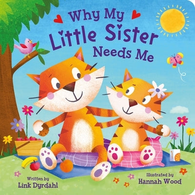 My Little Sister Needs Me: My Little Sister Needs Me by Kidsbooks