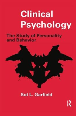 Clinical Psychology: The Study of Personality and Behavior by Gluckman, Max